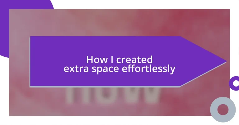 How I created extra space effortlessly