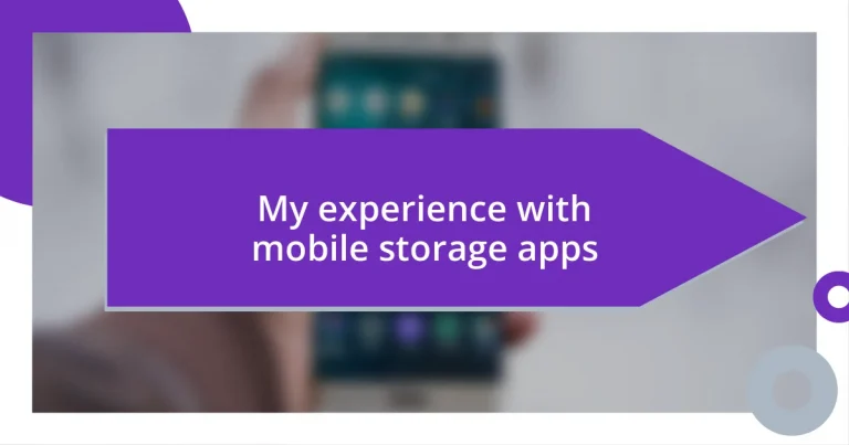 My experience with mobile storage apps