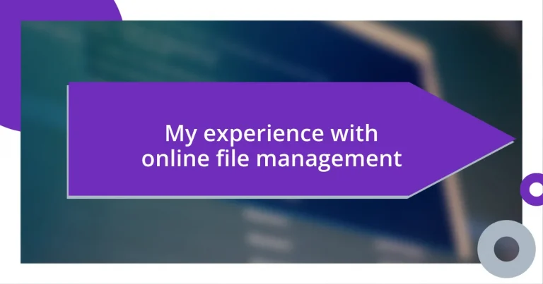 My experience with online file management