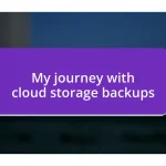 My journey with cloud storage backups