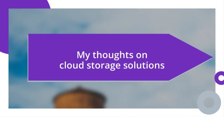 My thoughts on cloud storage solutions