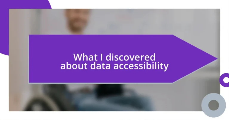 What I discovered about data accessibility